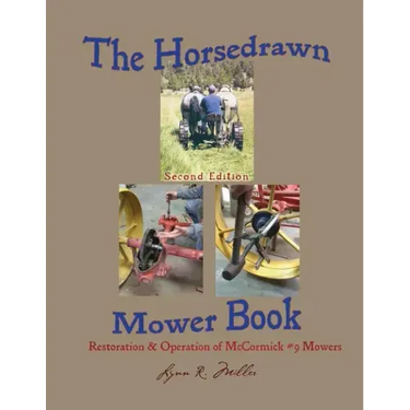The Horsedrawn Mower Book: Second Edition