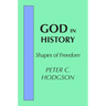 God in History: Shapes of Freedom