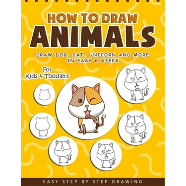 How to Draw Animals: A Fun and Easy Step-by-Step Drawing Book for Kids
