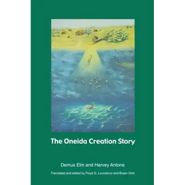 The Oneida Creation Story