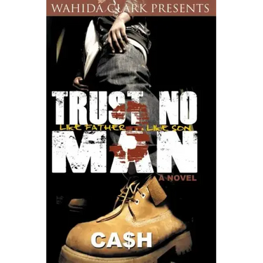 Trust No Man 3: Like Father Like Son
