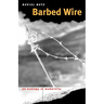 Barbed Wire: An Ecology of Modernity