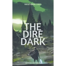 The Dire Dark