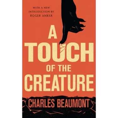 A Touch of the Creature