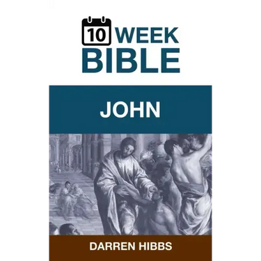 John: A 10 Week Bible Study