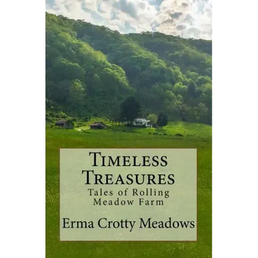 Timeless Treasures: Tales of Rolling Meadow Farm