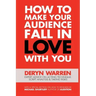 How to Make Your Audience Fall in Love with You