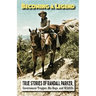 Becoming A Legend, True Stories of Randall Parker, Government Trapper, His Dogs, and Wildlife