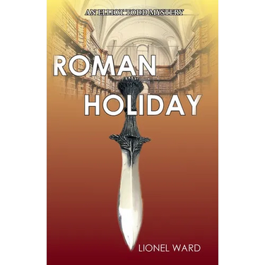 Roman Holiday: An Elliot Todd Mystery