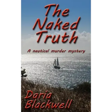 The Naked Truth: A Nautical Murder Mystery