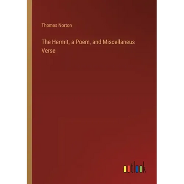 The Hermit, a Poem, and Miscellaneus Verse