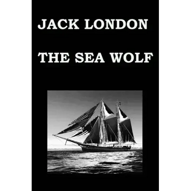 THE SEA WOLF By JACK LONDON