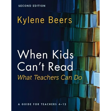 When Kids Can't Read--What Teachers Can Do, Second Edition: A Guide for Teachers 4-12