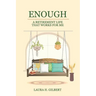 Enough: A Retirement Life That Works for Me