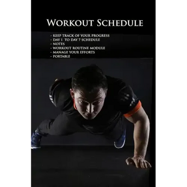 Workout Schedule: keep track and manage your day to day progress 6x9"