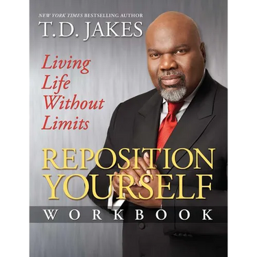 Reposition Yourself Workbook: Living Life Without Limits