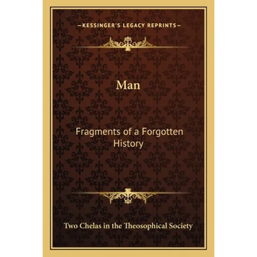 Man: Fragments of a Forgotten History