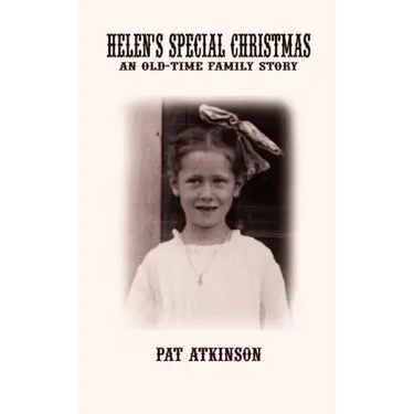 Helen's Special Christmas: An Old-Time Family Story