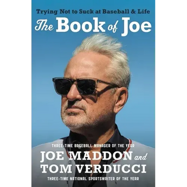 The Book of Joe: Trying Not to Suck at Baseball and Life