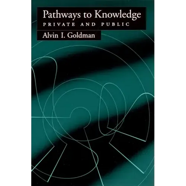 Pathways to Knowledge: Private and Public
