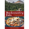 Backcountry Eats: Making Great Dehydrated Meals for Backcountry Adventures