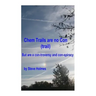 Chem Trails are no Con (trail): But are a con-troversy and con-spiracy