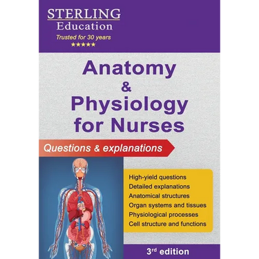 Anatomy and Physiology for Nurses: Questions & Explanations