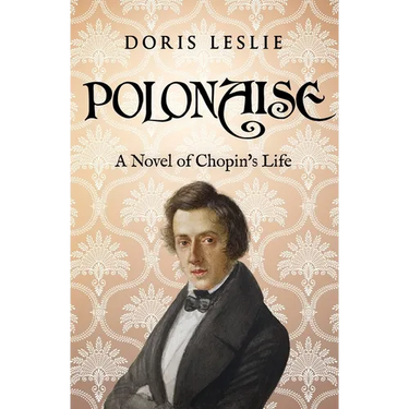 Polonaise: A Novel of Chopin's Life
