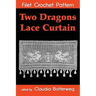 Two Dragons Lace Curtain Filet Crochet Pattern: Complete Instructions and Chart
