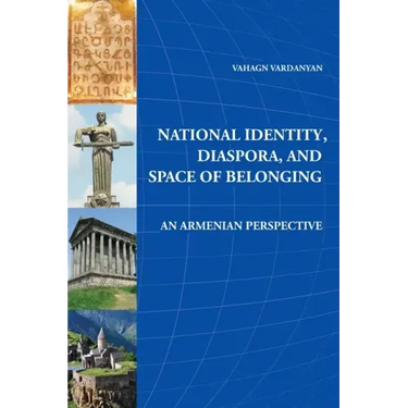 National Identity, Diaspora, and Space of Belonging: An Armenian Perspective