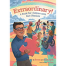 Extraordinary! A Book for Children with Rare Diseases