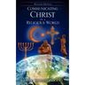 Communicating Christ In a Religious World
