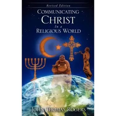 Communicating Christ In a Religious World