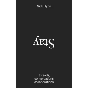 Stay: Threads, Conversations, Collaborations