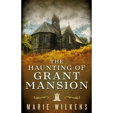 The Haunting of Grant Mansion