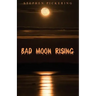 Bad Moon Rising