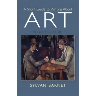 A Short Guide to Writing about Art