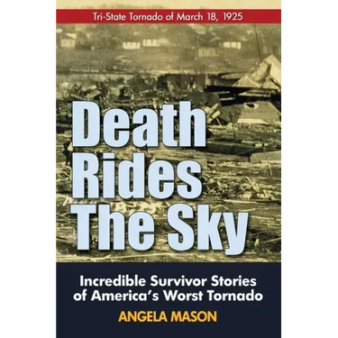 Death Rides the Sky: Incredible Survival Stories of America's Worst Tornado