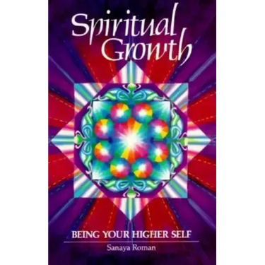 Spiritual Growth: Being Your Higher Self