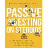 Passive Investing on Steroids: Using Leverage to Reduce Risk and Increase Returns