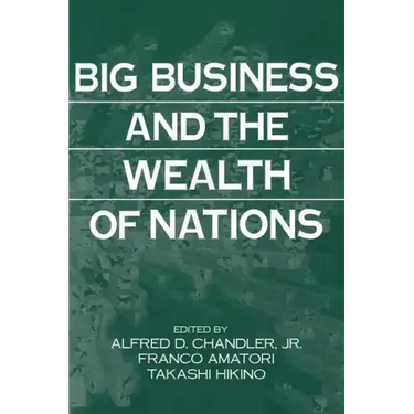 Big Business and the Wealth of Nations