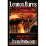 London Burns: Tales from the world of Adrian's Undead Diary volume two