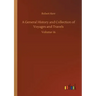 A General History and Collection of Voyages and Travels: Volume 16