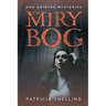 The Miry Bog