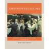 Greenwich Village, 1913, Second Edition: Suffrage, Labor, and the New Woman