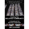 Creating the Beloved Community: A Handbook for Spiritual Leadership