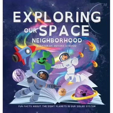 Exploring Our Space Neighborhood - Fun Facts About The Eight Planets In Our Solar System