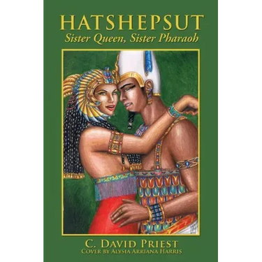 Hatshepsut: Sister Queen, Sister Pharaoh
