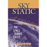 Sky Static: The Space Debris Crisis