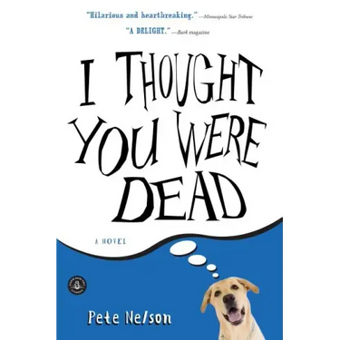 I Thought You Were Dead